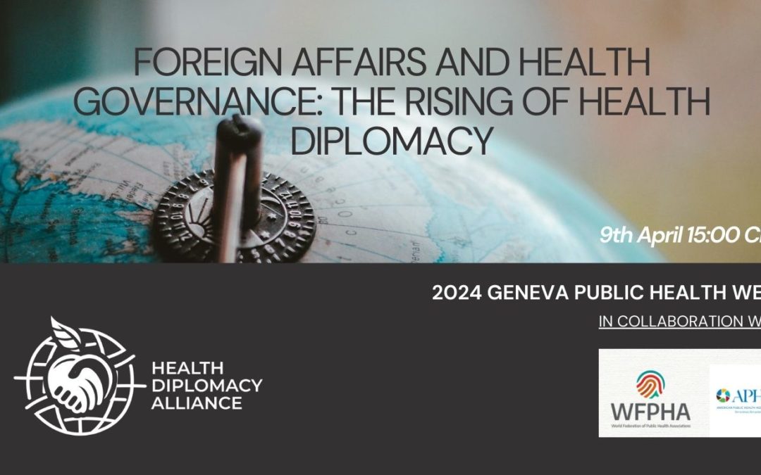 GPHW2024: Foreign Affairs and Health Governance: The Rising of Health Diplomacy