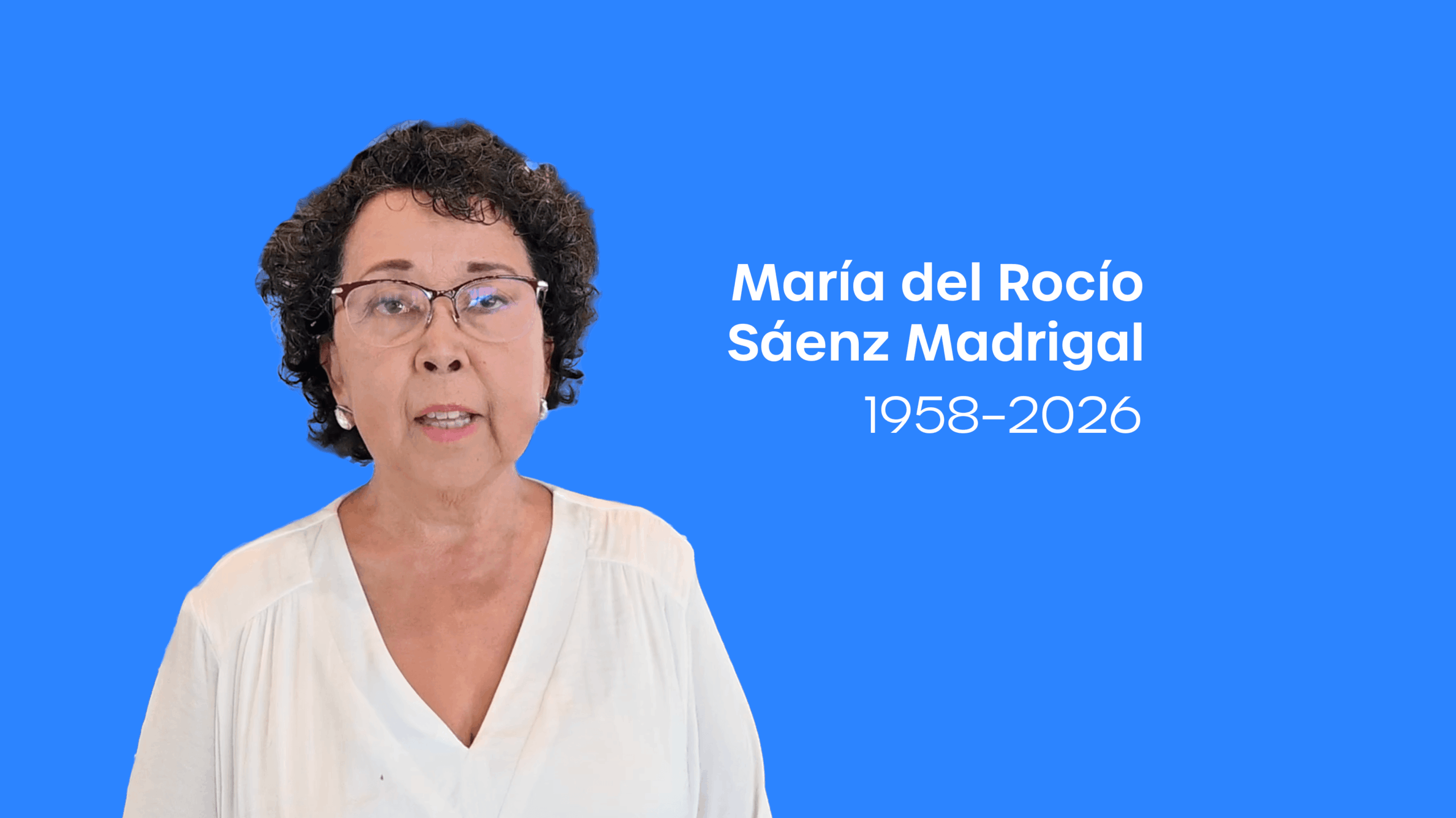 Honoring and Remembering María del Rocío Sáenz Madrigal